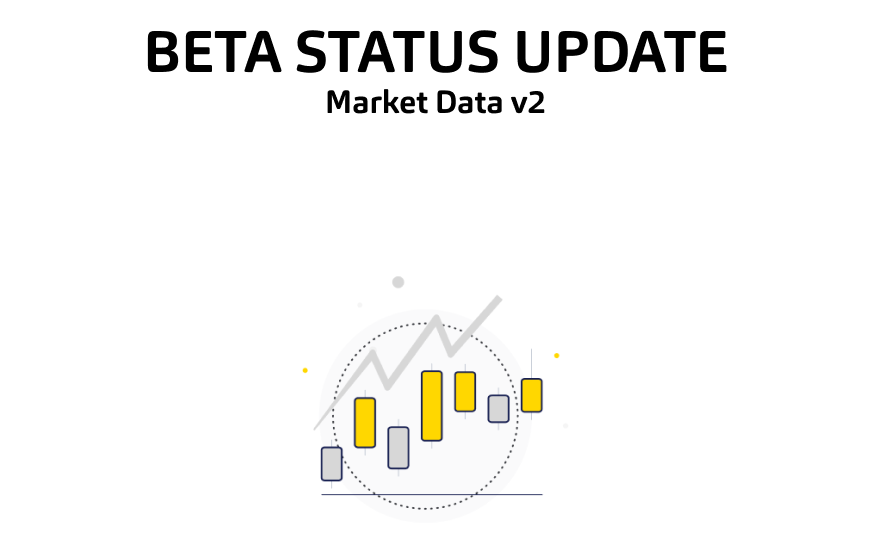 Market Data v2 Beta Status Update