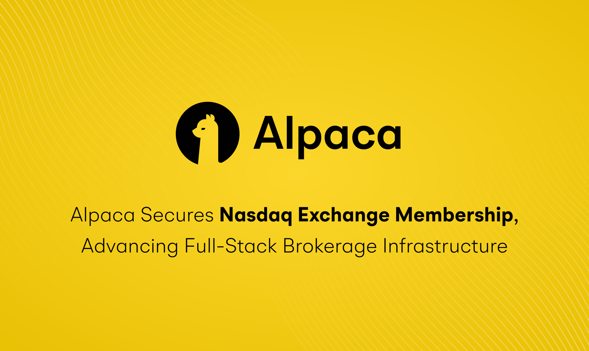 Alpaca Secures Nasdaq Exchange Membership, Advancing Full-Stack Brokerage Infrastructure