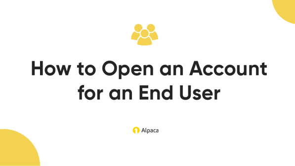 How to Open an Account for an End-User by Broker API