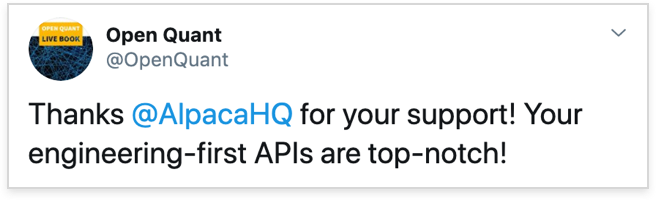 @OpenQuant on Twitter thanks Alpaca for their support and API