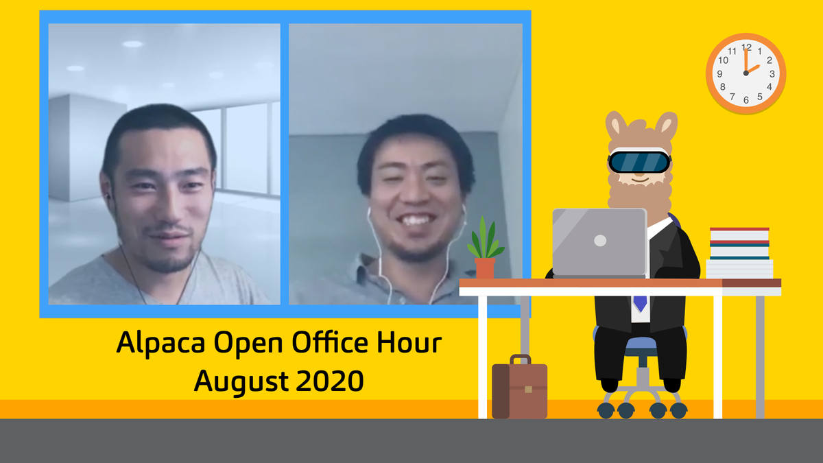 Alpaca Founders Yoshi & Hitoshi Talk About Alpaca Story, Vision, Roadmap at the 1st Open Office Hour