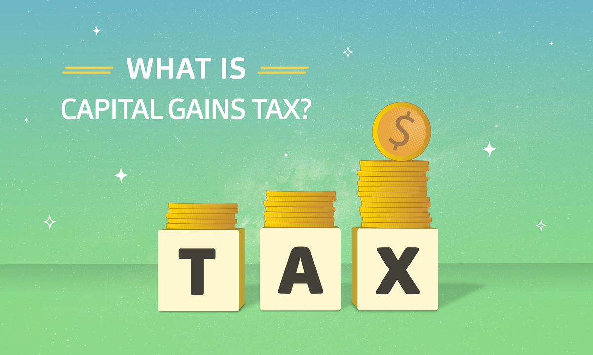 What is Capital Gains Tax?