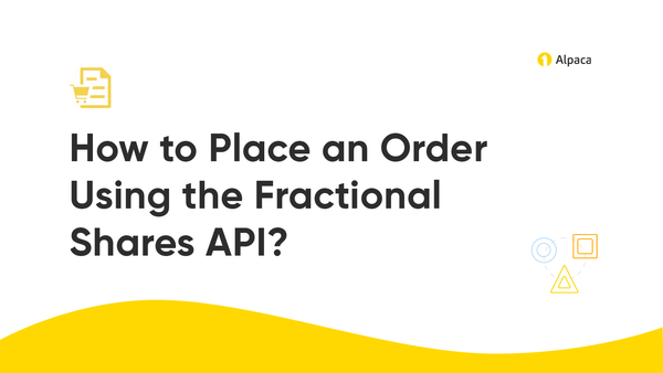 How to Place an Order Using the Fractional Shares API?