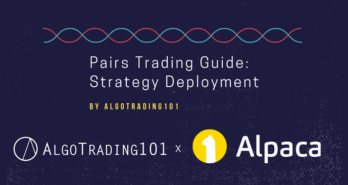 Pairs Trading - Strategy Deployment Guide