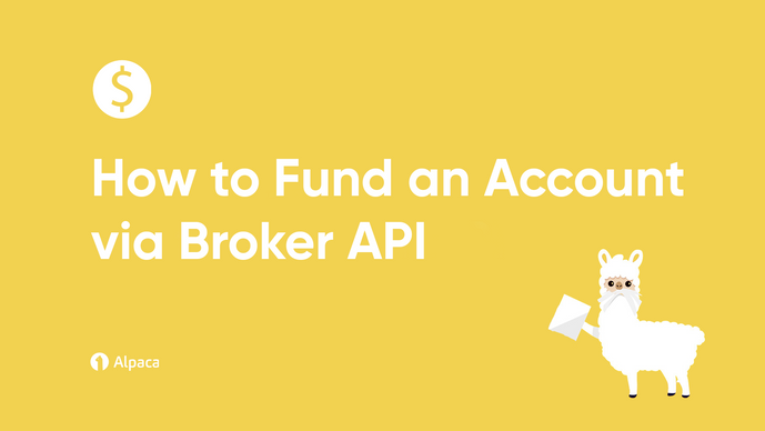 How to Fund an Account via Broker API