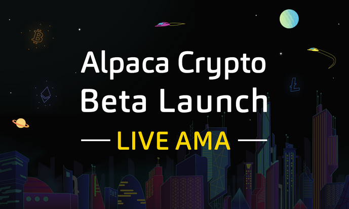 Alpaca Crypto Beta Launch Q&A