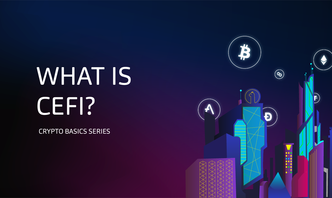 What is CeFi?