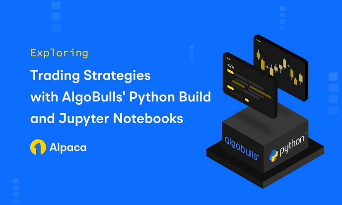 Exploring Trading Strategies with AlgoBulls' Python Build and Jupyter Notebooks